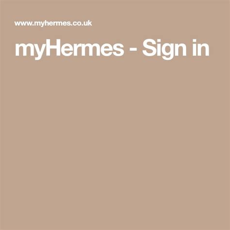 myhermes login|my hermes account sign in.